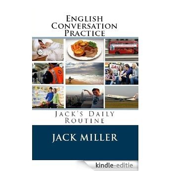 English Conversation Practice 2: My Daily Routine in English (English Edition) [Kindle-editie]