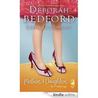 Mothers and Daughters: An Anthology: The Hair Ribbons\Unforgettable (Steeple Hill Fiction Steeple Hill) [Kindle-editie]
