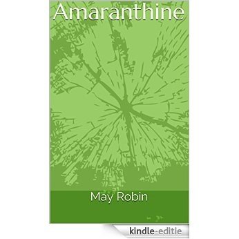 Amaranthine (The Pathos Chronicles Book 1) (English Edition) [Kindle-editie]