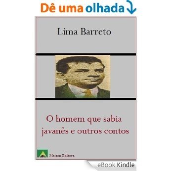 O Homem que Sabia Javanês e Outros Contos (Ilustrado) (Literatura Língua Portuguesa) [eBook Kindle]
