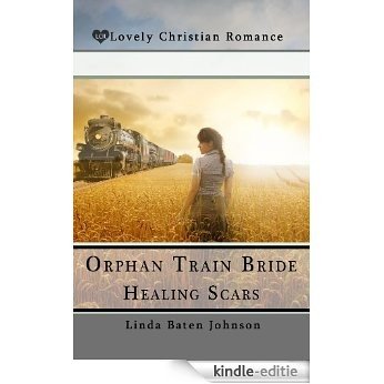 Orphan Train Bride Healing Scars (English Edition) [Kindle-editie]