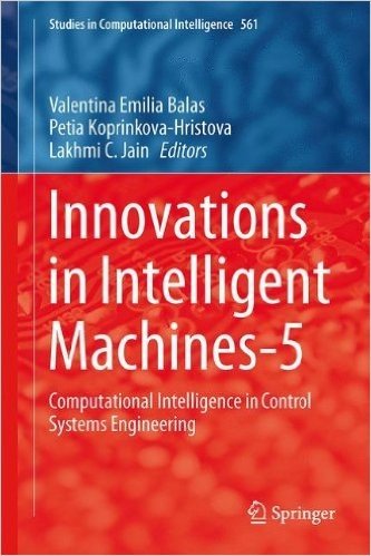 Innovations in Intelligent Machines-5: Computational Intelligence in Control Systems Engineering
