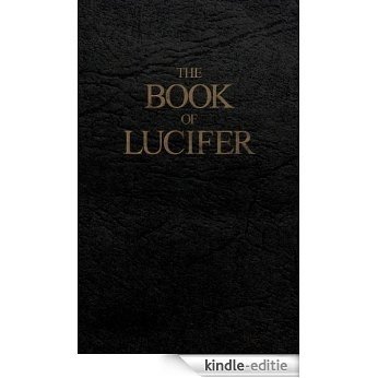 The Book of Lucifer: Lord of the Morning (Heaven's Requiem 1) (English Edition) [Kindle-editie]
