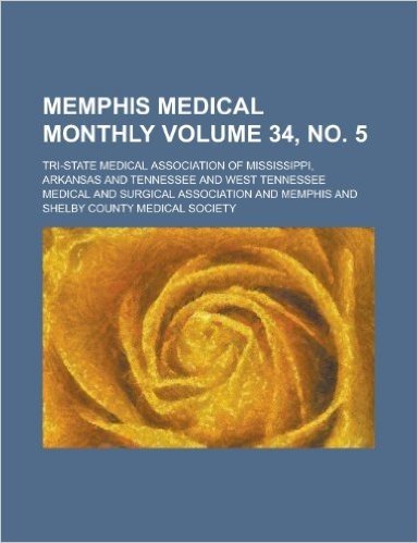 Memphis Medical Monthly Volume 34, No. 5