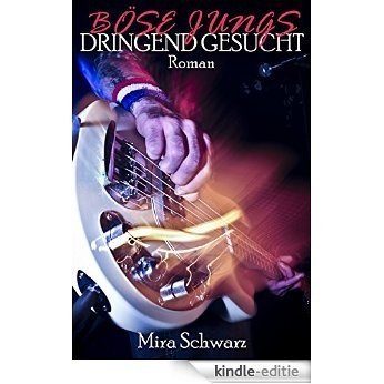 Böse Jungs dringend gesucht (German Edition) [Kindle-editie]