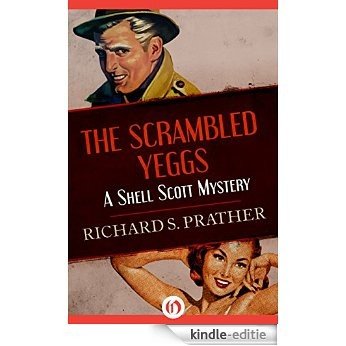 The Scrambled Yeggs (The Shell Scott Mysteries) (English Edition) [Kindle-editie]
