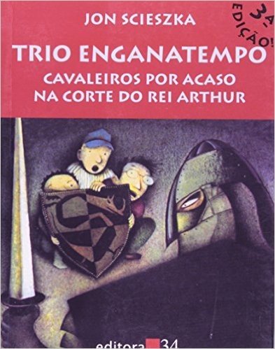 Trio Enganatempo - Cavaleiros Por Acaso Na Corte Do Rei Arthur