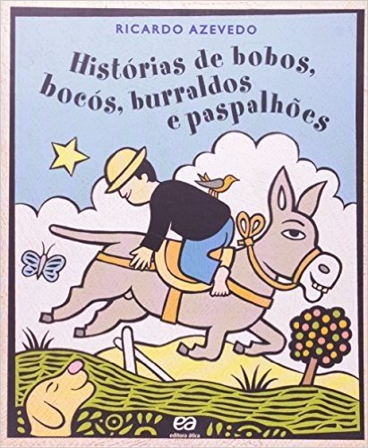 Historias De Bobos, Bocos, Burraldos, E Paspalhoes