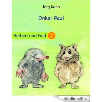 Herbert und Fred 2: Onkel Paul (German Edition) [Kindle-editie]