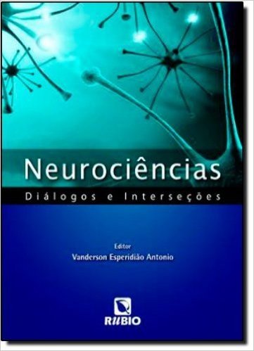 Neurociências. Diálogos e Interseções