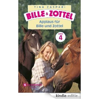 Bille und Zottel Bd. 04 - Applaus für Bille und Zottel (German Edition) [Kindle-editie]