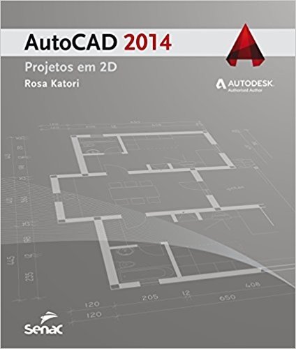AutoCAD 2014. Projetos em 2D