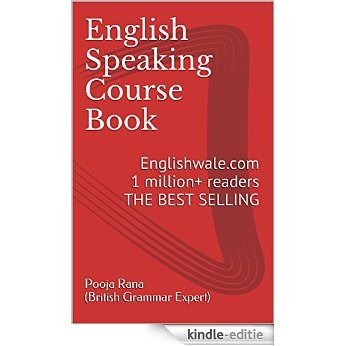 English Speaking Course Book: Englishwale.com1 million+ readers THE BEST SELLING (English Edition) [Kindle-editie]
