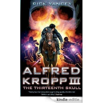 The Thirteenth Skull: Alfred Kropp 3 (Alfred Kropp Adventures) [Kindle-editie] beoordelingen