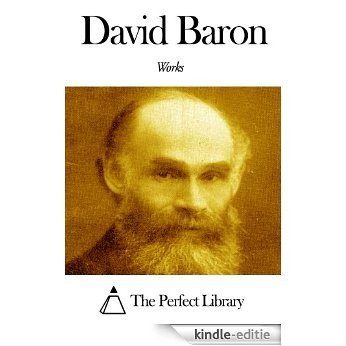 Works of David Baron (English Edition) [Kindle-editie]