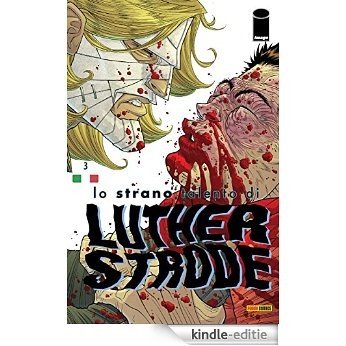 Lo strano talento di Luther Strode 3 [Kindle-editie]