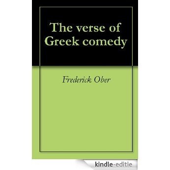 The verse of Greek comedy (English Edition) [Kindle-editie]