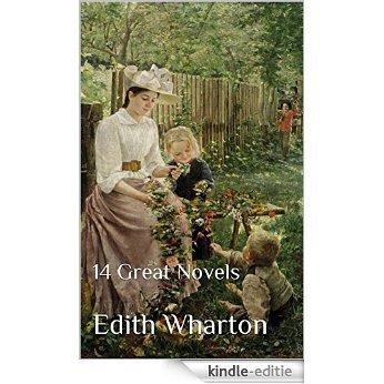 Edith Wharton: 14 Great Novels (English Edition) [Kindle-editie]