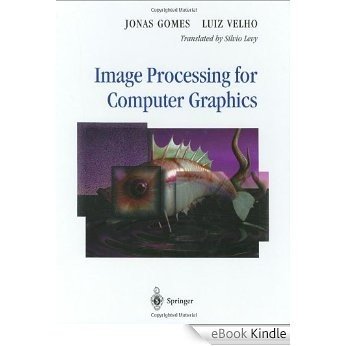 Image Processing for Computer Graphics [eBook Kindle]