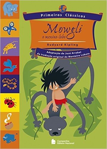 Mowgli, o Menino Lobo - Coleção Primeiros Clássicos