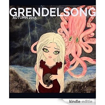 Grendelsong: Autumn 2015: The Magazine of Myth, Magic, & Folklore (English Edition) [Kindle-editie]