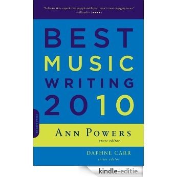 Best Music Writing 2010 (Da Capo Best Music Writing) [Kindle-editie] beoordelingen