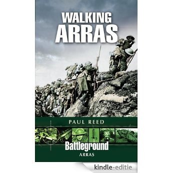 Walking Arras (Battleground Arras) [Kindle-editie]