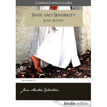 SENSE AND SENSIBILITY and A MEMOIR OF JANE AUSTEN (Cambridge World Classics) Complete Novel by Jane Austen and Biography by James Edward Austen (Leigh) ... of Jane Austen Book 2) (English Edition) [Kindle-editie]