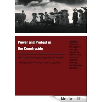 Power and Protest in the Countryside: Studies of Rural Unrest in Asia, Europe, and Latin America (Duke Press policy studies) [Kindle-editie]
