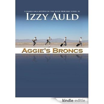 Aggie's Broncs (English Edition) [Kindle-editie]