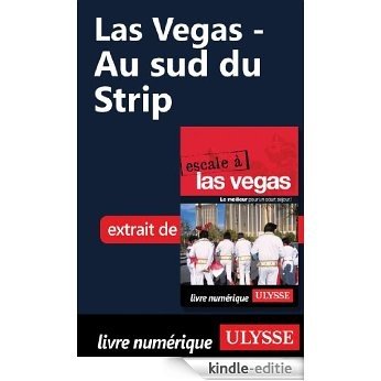 Las Vegas - Au sud du Strip [Kindle-editie]