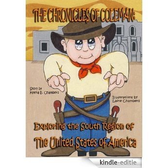 The Chronicles of Coleman: Exploring the South Region of The United States of America (English Edition) [Kindle-editie]