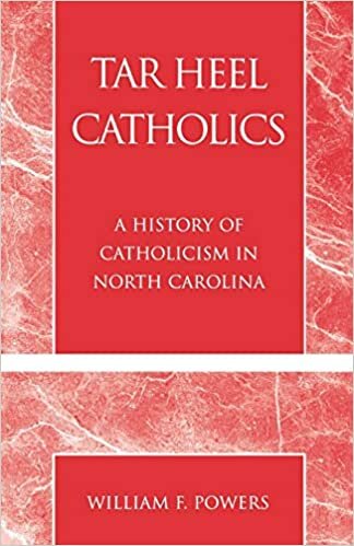 indir Tar Heel Catholics: A History of Catholicism in North Carolina