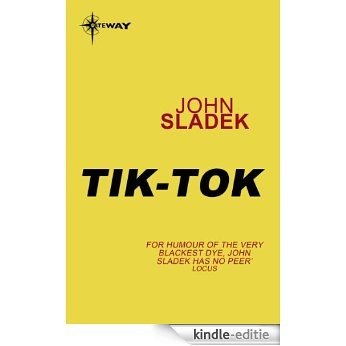 Tik-Tok (GOLLANCZ S.F.) (English Edition) [Kindle-editie]