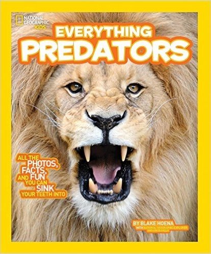National Geographic Kids Everything Predators: All the Photos, Facts, and Fun You Can Sink Your Teeth Into baixar