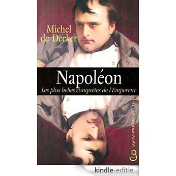 Napoléon (La vie amoureuse) [Kindle-editie]