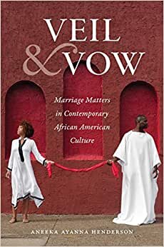 Veil and Vow (Gender and American Culture)