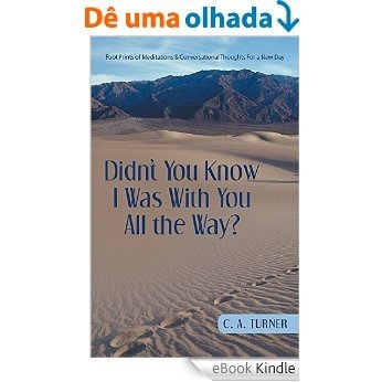 Didn't You Know I Was With You All the Way? (English Edition) [eBook Kindle]