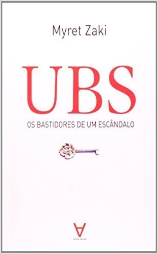 UBS. Os Bastidores de um Escândalo
