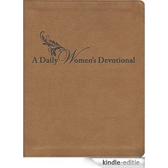 A Daily Women's Devotional (Navpress Devotional Readers) (English Edition) [Kindle-editie]