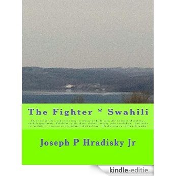 The Fighter * Swahili (English Edition) [Kindle-editie] beoordelingen
