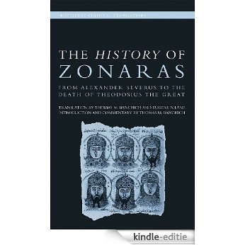 The History of Zonaras: From Alexander Severus to the Death of Theodosius the Great (Routledge Classical Translations) [Kindle-editie]
