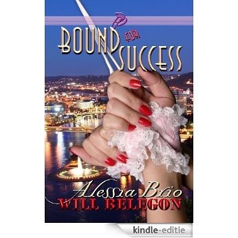 Bound for Success (Passion in Pittsburgh Book 2) (English Edition) [Kindle-editie]