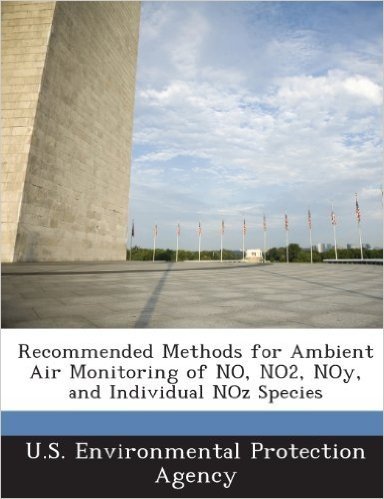 Recommended Methods for Ambient Air Monitoring of No, No2, Noy, and Individual Noz Species