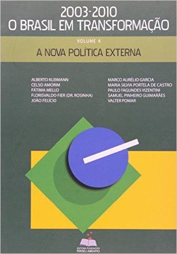 Nova Politica Externa, A - V. 04