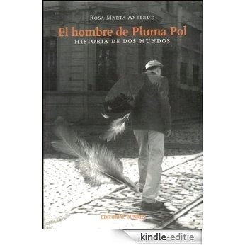 El hombre de Pluma Pol (Spanish Edition) [Kindle-editie]