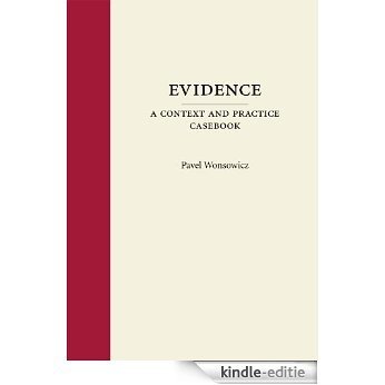 Evidence: A Context and Practice Casebook (Context and Practice Series) [Kindle-editie]