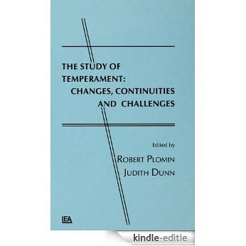 The Study of Temperament: Changes, Continuities, and Challenges [Kindle-editie]
