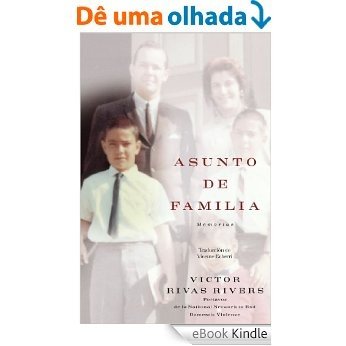 Asunto de familia (A Private Family Matter): Memorias (A Memoir) (Spanish Edition) [eBook Kindle]