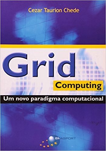 Grid Computing. Um Novo Paradigma